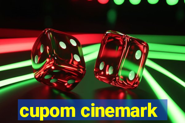 cupom cinemark